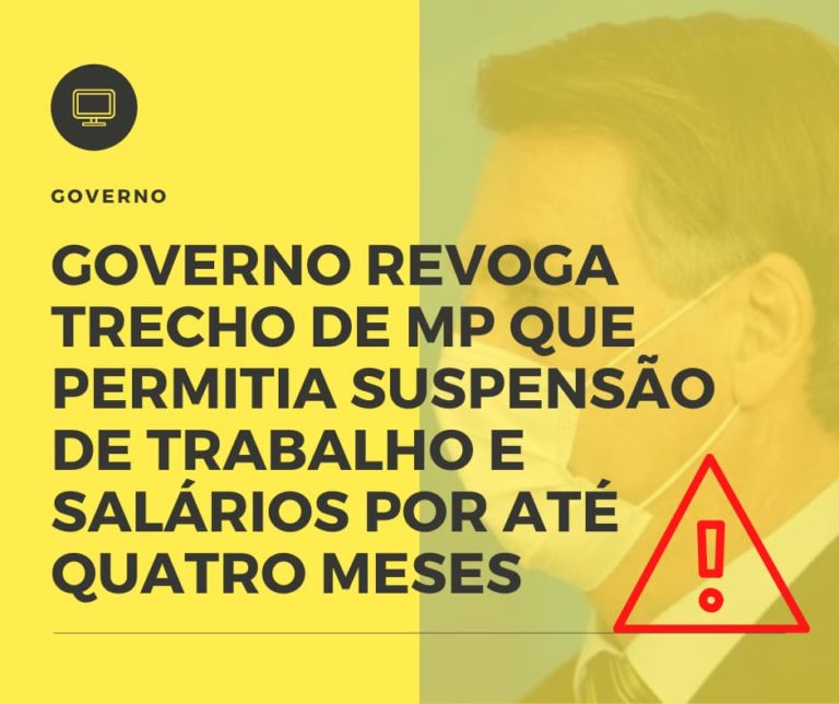 Governo Revoga Trecho De Mp Que Permitia Suspensão De Trabalho E Salários Por Até Quatro Meses - Paulista Contabilidade empresarial