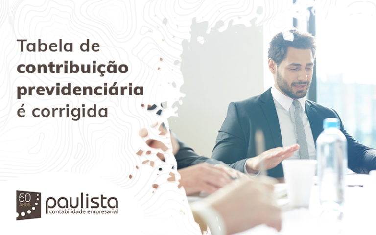 Tabela De Contribuicao Previdenciaria E Corrigida Blog Paulista Contabilidade Empresarial - Paulista Contabilidade empresarial